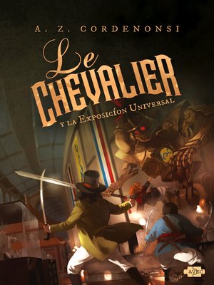 cover image of Le Chevalier y la Exposicíon Universal